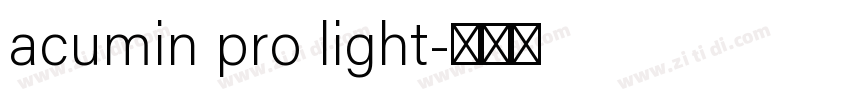 acumin pro light字体转换